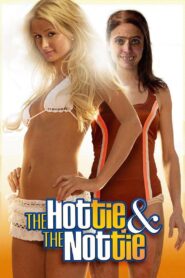 The Hottie & The Nottie – 2008 – Online In Netflix