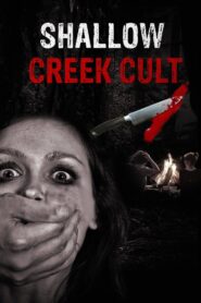 Shallow Creek Cult – 2013 – Online In Netflix