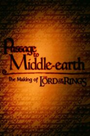 A Passage to Middle-Earth: Making of ‘Lord of the Rings’ – 2001 – Online In Netflix