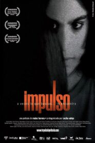Impulso – 2009 – Online In Netflix
