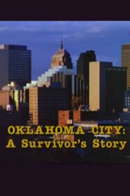 Oklahoma City: A Survivor’s Story – 1998 – Online In Netflix