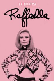 La nostra Raffaella – 2024 – Online In Netflix