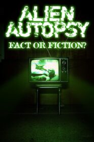 Alien Autopsy: (fact or fiction?) – 1995 – Online In Netflix