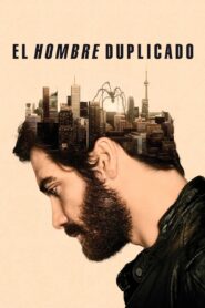 El hombre duplicado – 2014 – Online In Netflix