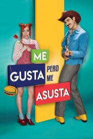 Me Gusta, Pero Me Asusta – 2017 – Online In Netflix