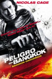 Peligro en Bangkok – 2008 – Online In Netflix