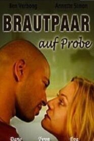 Brautpaar auf Probe – 2005 – Online In Netflix