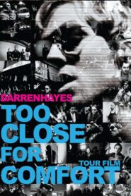 Darren Hayes: Too Close For Comfort – 2006 – Online In Netflix