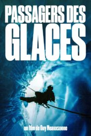 Passagers Des Glaces – 1993 – Online In Netflix