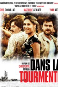 Dans la tourmente – 2012 – Online In Netflix