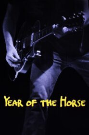 Year of the Horse – 1997 – Online In Netflix