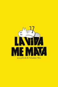 La vida me mata – 2007 – Online In Netflix