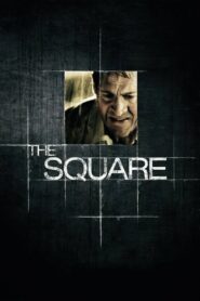 The Square – 2008 – Online In Netflix