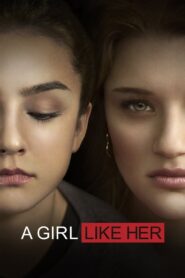 A Girl Like Her – 2015 – Online In Netflix