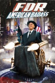 FDR: American Badass! – 2012 – Online In Netflix