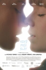 Když prší slzy – 2022 – Online In Netflix