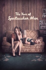 The Year of Spectacular Men – 2018 – Online In Netflix