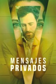 Mensajes privados – 2022 – Online In Netflix