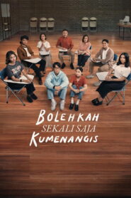 Bolehkah Sekali Saja Kumenangis – 2024 – Online In Netflix