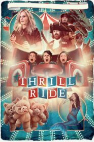 Thrill Ride – 2017 – Online In Netflix