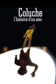 Coluche, l’histoire d’un mec – 2008 – Online In Netflix
