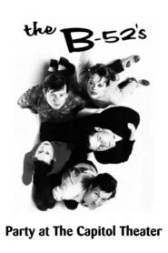 The B-52’s: Party at The Capitol Theatre – 1980 – Online In Netflix