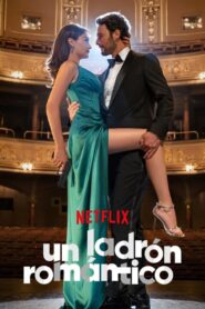 Un Ladrón Romántico – 2024 – Online In Netflix