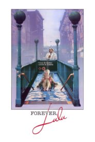 Forever, Lulu – 1986 – Online In Netflix
