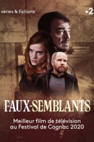Faux-semblants – 2020 – Online In Netflix