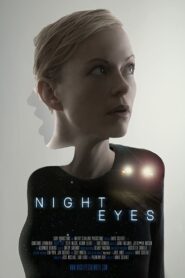 Night Eyes – 2014 – Online In Netflix