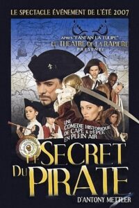 Le Secret du Pirate – 2007 – Online In Netflix