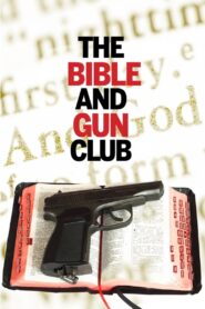 The Bible and Gun Club – 1996 – Online In Netflix