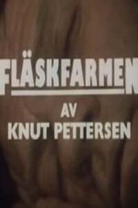 Fläskfarmen – 1986 – Online In Netflix