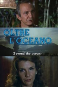 Oltre l’oceano – 1990 – Online In Netflix