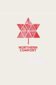 Northern Comfort – 2010 – Online In Netflix