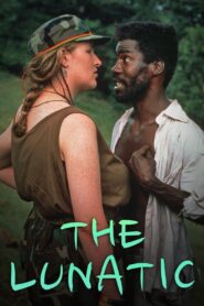 The Lunatic – 1991 – Online In Netflix