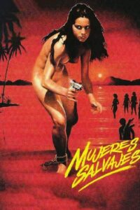 Mujeres salvajes – 1984 – Online In Netflix