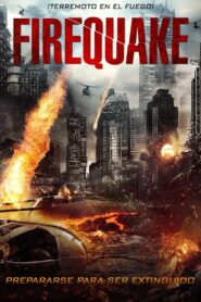 Firequake – 2014 – Online In Netflix
