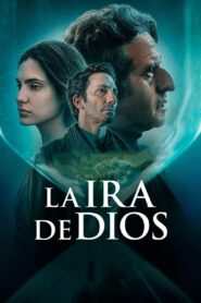 La ira de Dios – 2022 – Online In Netflix