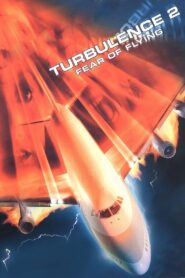 Turbulence 2: Fear of Flying – 1999 – Online In Netflix