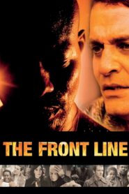 The Front Line – 2006 – Online In Netflix