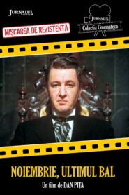 Noiembrie, ultimul bal – 1989 – Online In Netflix
