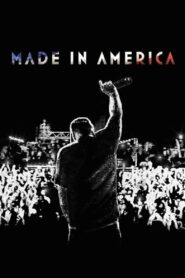 Made in America – 2013 – Online In Netflix