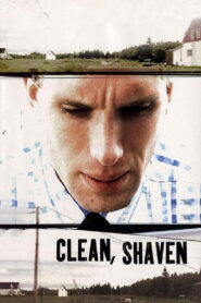 Clean, Shaven – 1995 – Online In Netflix