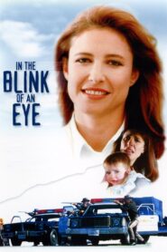 In the Blink of an Eye – 1996 – Online In Netflix