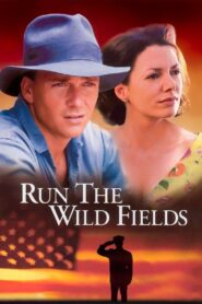 Run the Wild Fields – 2000 – Online In Netflix