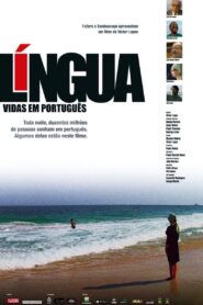 Língua – Vidas em Português – 2003 – Online In Netflix