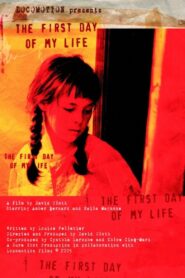 The First Day of My Life – 2005 – Online In Netflix