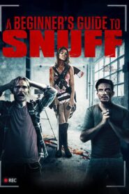 A Beginner’s Guide to Snuff – 2016 – Online In Netflix