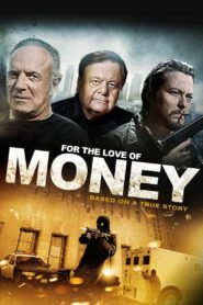 Por Amor al Dinero – 2012 – Online In Netflix